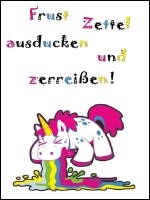 Frust Zettel - Bei Bedarf ausdrucken