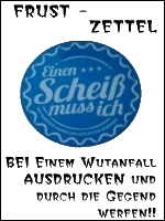 Frustzettel Scheiss